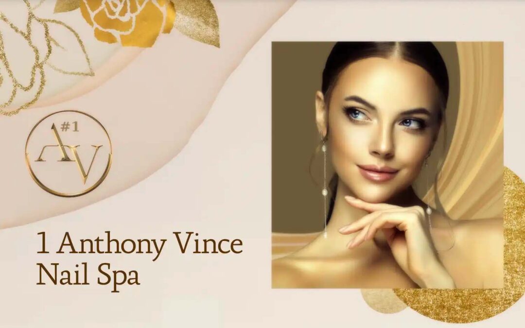 Anthony Vince Nail Spa