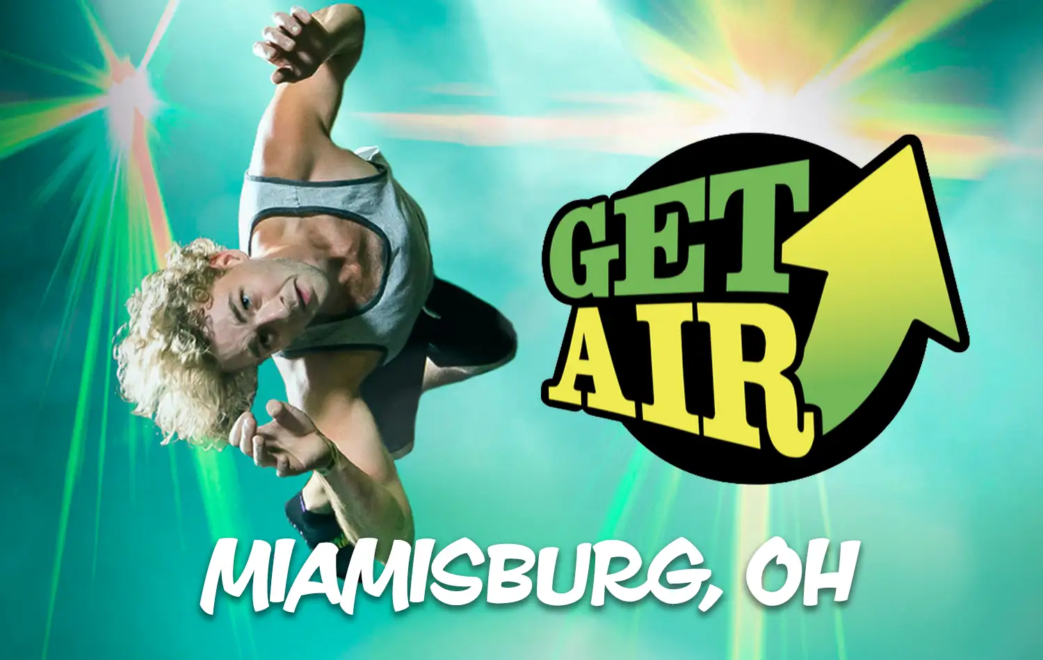 A man jumps mid-air in front of the Get Air logo and the text "Miamisburg, OH."